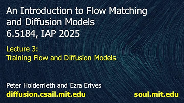 MIT 6.S184: Flow Matching and Diffusion Models - Lecture 3 - Training Flow and Diffusion Models