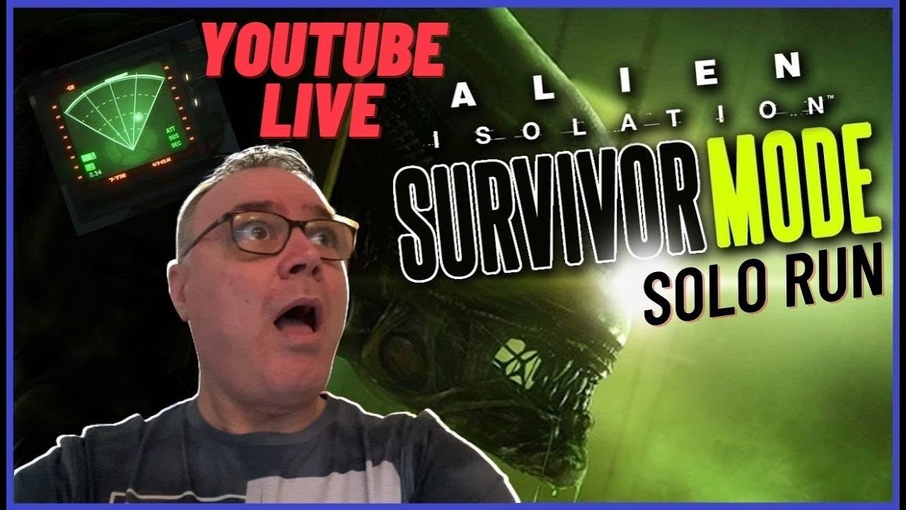 Alien Isolation 'Survivor Mode' | 🔴LIVE🔴STREAM! - YouTube