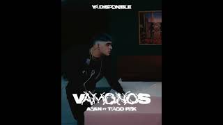 VAMONOS (ft. Tiago PZK) YA DISPONIBLE