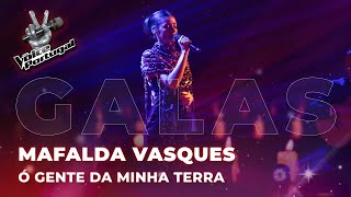 Mafalda Vasques - “Ó Gente da Minha Terra” | Gala | The Voice Portugal 2023