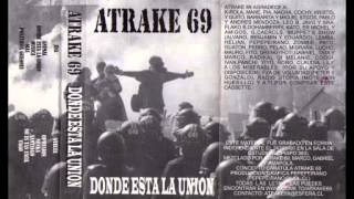 Atrake 69 - Donde Esta La Union YouTube Videos