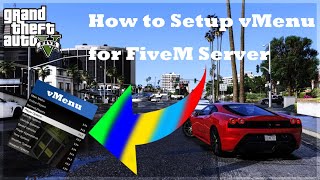 How To Setup Vmenu For Fivem Server