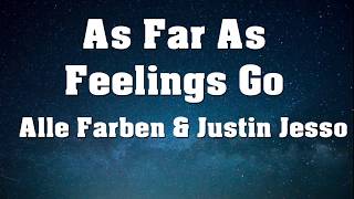 Alle Farben & Justin Jesso - As Far As Feelings Go (Lyrics)