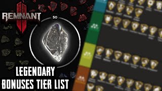 Remnant 2: All 42 Legendary Bonuses Tier List