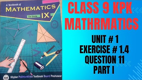 class 9 maths kpk unit1 exercise 1.4 Q 11 (I,Ii,iii) #maths with concept #learn maths