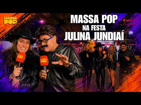 SEGUNDA SEMANA - FESTA JULINA DE JUNDIAÍ | MASSA POP TV