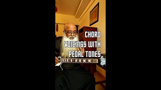 Chord Voicings with Pedal Tones