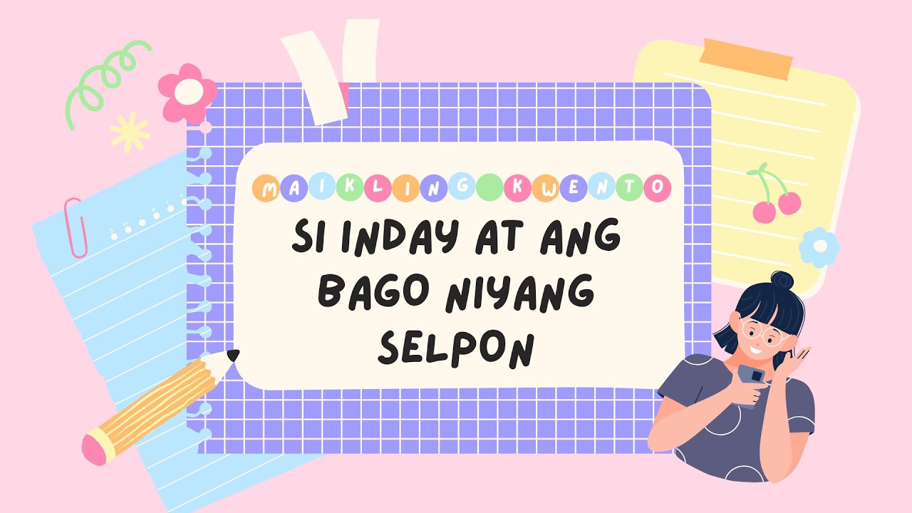 MAIKLING KWENTO - Si Inday At Ang Bago Niyang Selpon - YouTube