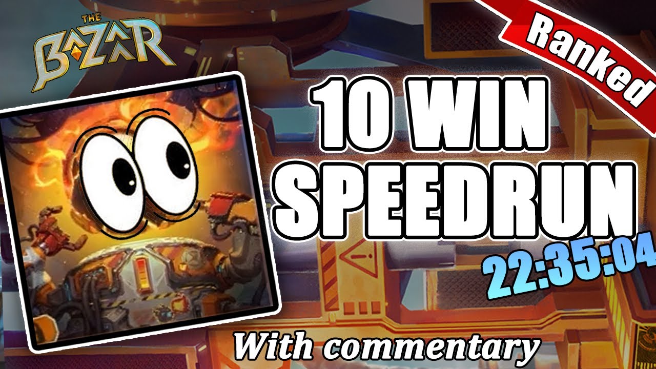 Beating the Bazaar in under 23 minutes. Ranked 10 Wins Speedrun!