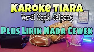 Karoke Tiara Koplo Bajidor !!! Jika Kau Bertemu Aku Begini