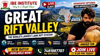 Great Rift Valley Explained | Geography Optional | Angad Sir | IBE Institute | APPSCCE | UPSC