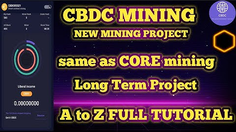 CBDC New Mining Project || Same as Satoshi CORE || New Mining Apps || Make Money Online With Mobile