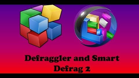 Defraggler and Smart Defrag 2