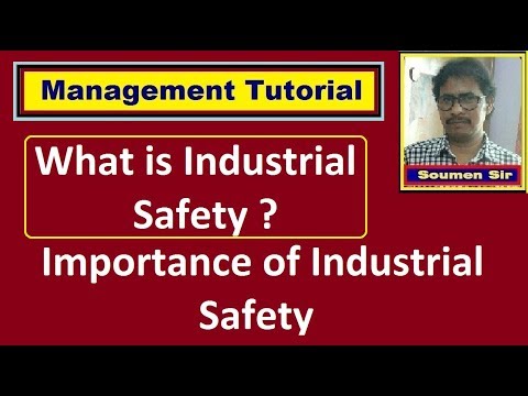 What is Industrial Safety - Importance of Industrial Safety | Industrial Safety Management