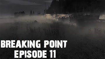 Dayz Breaking Point with FT Episode 11 - You want some teabag pro ?