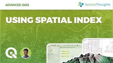 Using Spatial Index - Advanced QGIS