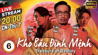 [LIVE] Kho Báu Định Mệnh (Treasure of Destiny) 6/24 | tiếng Việt | Trần Hào, Cung Gia Hân | TVB 2023