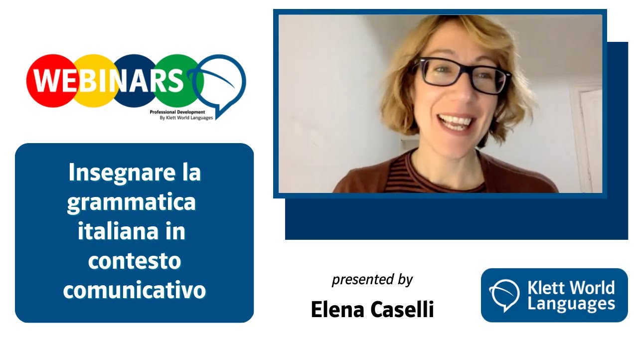 [WEBINAR] "Insegnare la grammatica italiana in contesto comunicativo" with Elena Caselli
