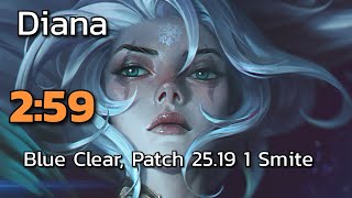 Diana 2:59 Blue Clear Speedrun [15.19, 1 Smite]