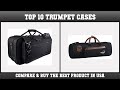 Top 10 Trumpet Cases to buy in USA 2021 | Price & Review