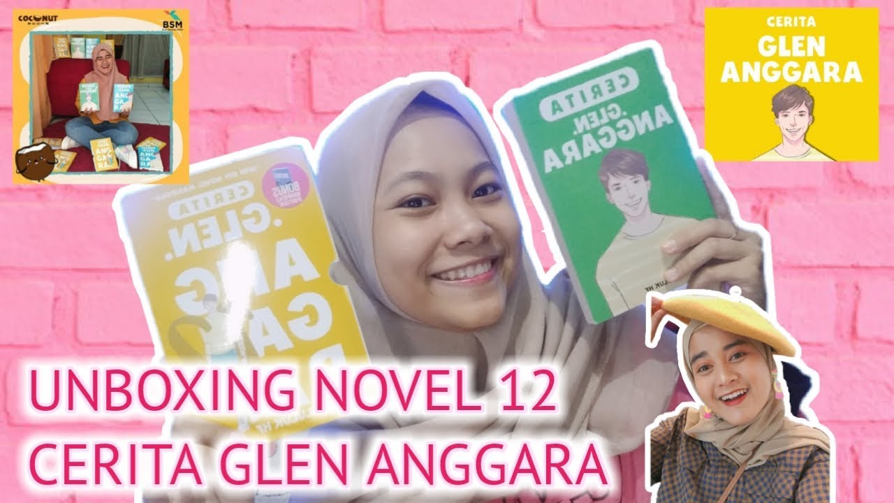 UNBOXING NOVEL 12 CERITA GLEN ANGGARA YouTube