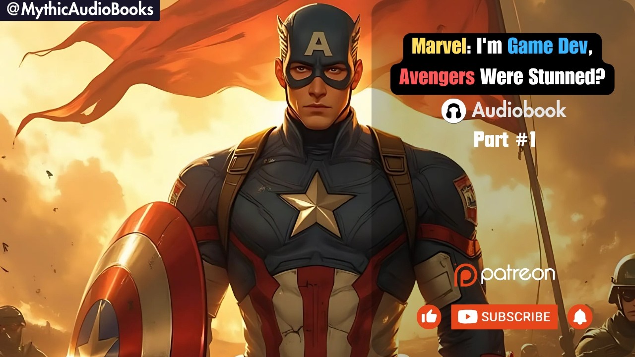 Marvel: I'm Game Dev, Avengers Were Stunned? Part 1 | Audiobook | Webnovel