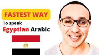This is the FASTEST Way to Learn Spoken Egyptian Arabic