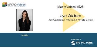 MacroVoices #525 Lyn Alden: Iran Contagion, Inflation & Private Credit