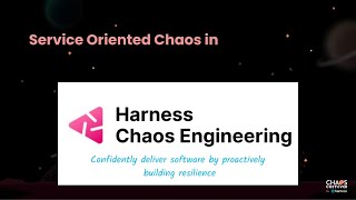 Service Oriented Chaos from Harness Chaos Engineering