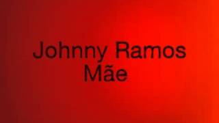 Johnny Ramos - Mãe chords