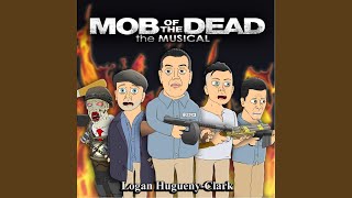 Mob of the Dead the Musical