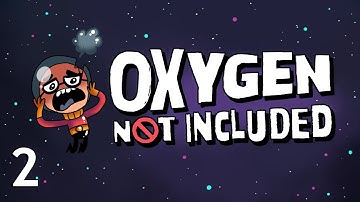 Oxygen Not Included - Northernlion Miniseries - Episode 2 [Naive]