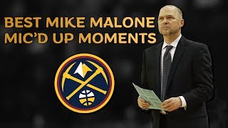 Mike Malone BEST Mic'd Up Moments as a Denver Nugget