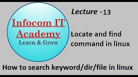 Lecture 13 locate command | and | find in linux(Linux video)(REDHAT videos)