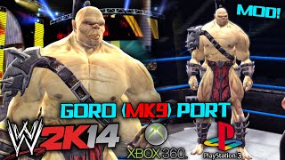 Goro Mortal Kombat 9 Port-Mod For WWE 2K14 Xbox 360/PS3