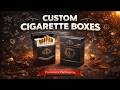 Custom Cigarette Boxes – Premium Cigarette Packaging with Your Brand Logo | Apexio Packaging