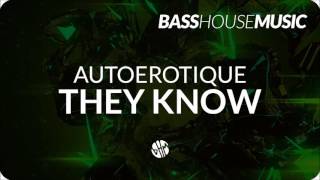 Autoerotique - They Know