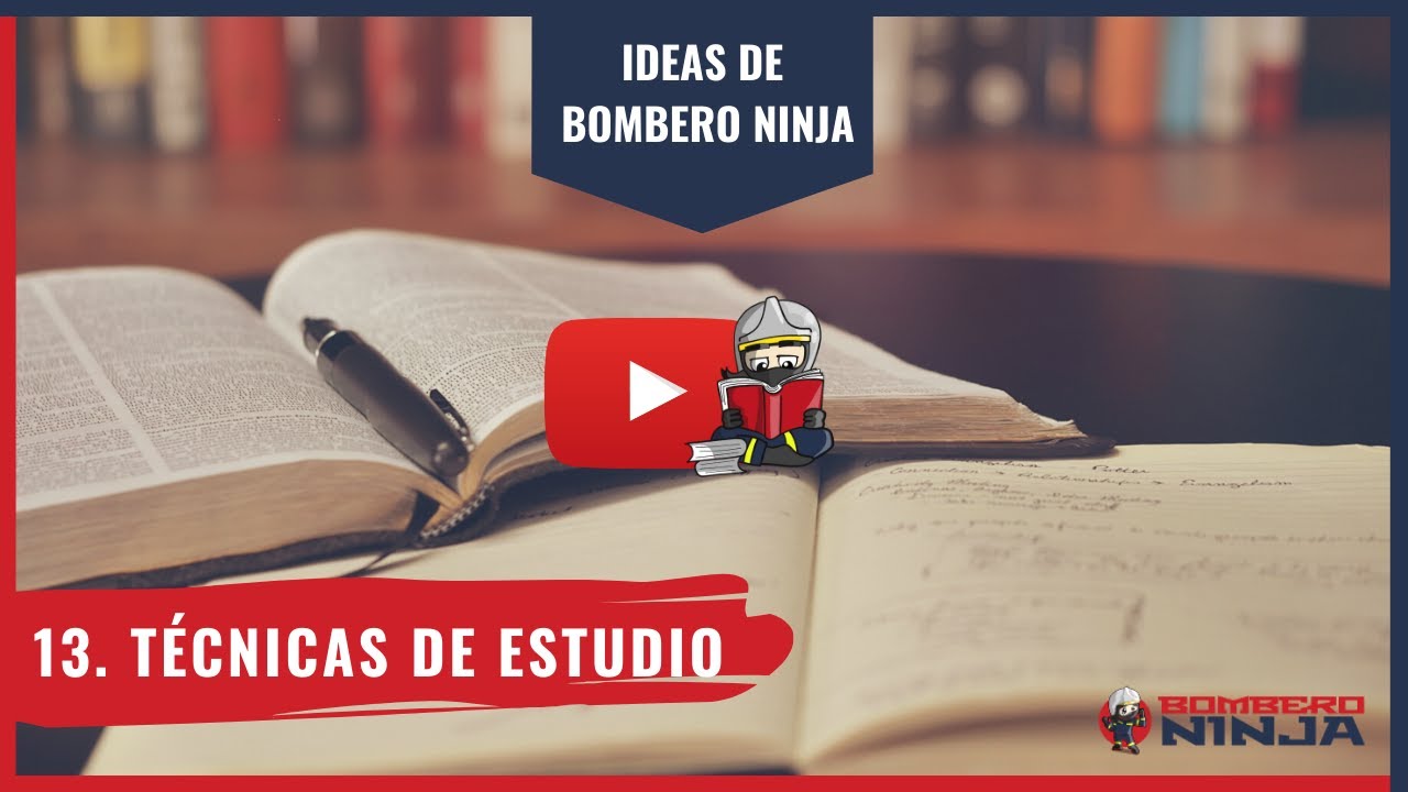 13. TÉCNICAS de ESTUDIO para OPOSITAR | Ideas De Bombero Ninja
