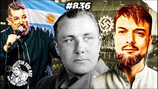 Famous #TFH 836  How The Nazis Escaped To Argentina And The Hunt For The Bell With Al Borealis Wealth