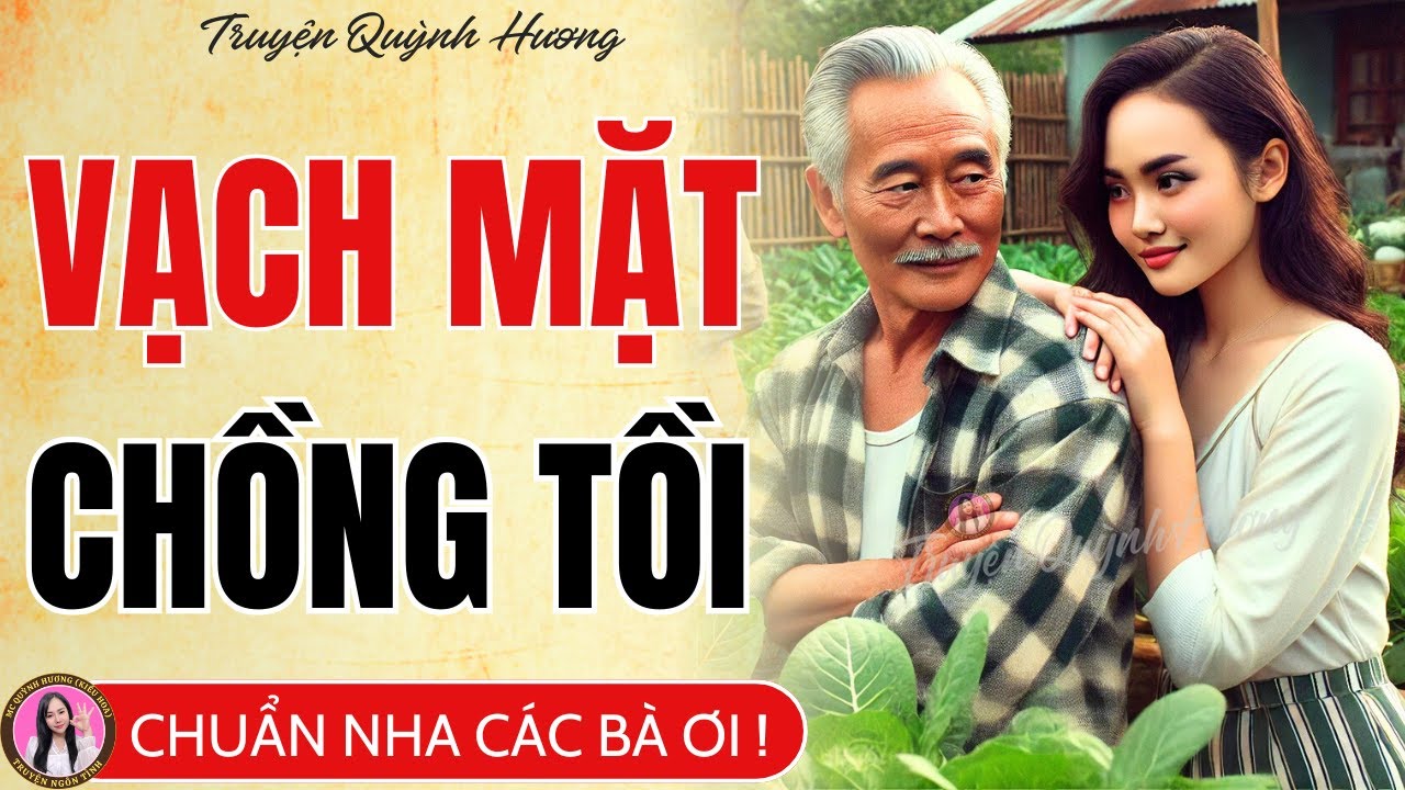 Màn ứng xử THÔNG MINH của người vợ khi bị Chồng Tồi phản bội - Quỳnh Hương kể chuyện