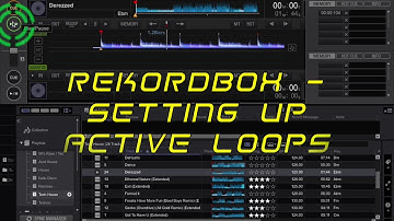 Rekordbox : Setting up Active Loops