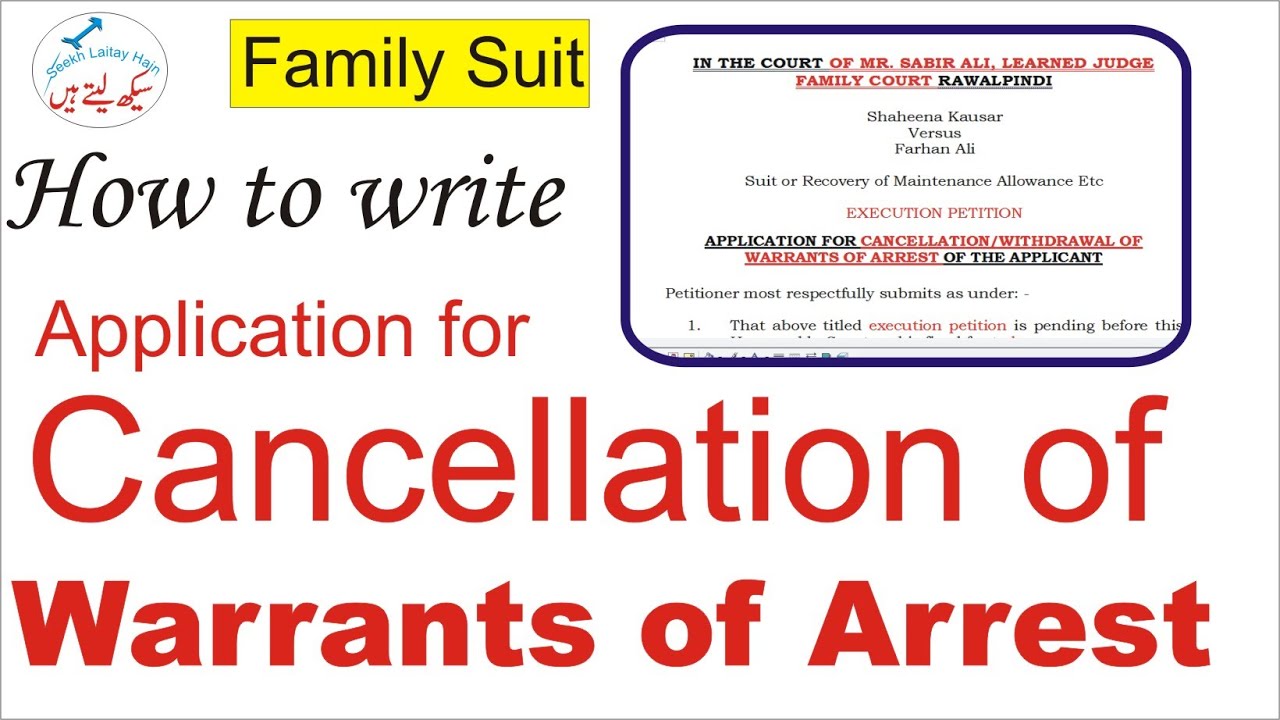 How to write application for cancellation of warrants of Arrest – Family  Suit