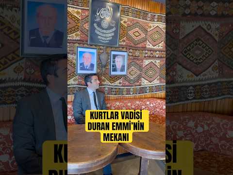 Kurtlar Vadisi Duran Emmi Nin Mekanı 