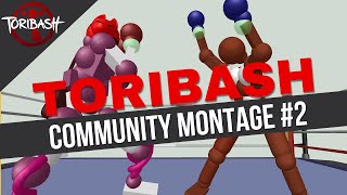 TORIBASH COMMUNITY SHOWCASE 2 ► EPIC FIGHT