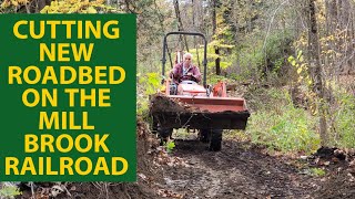 Cutting Roadbed with the most expensive tool we've used yet!