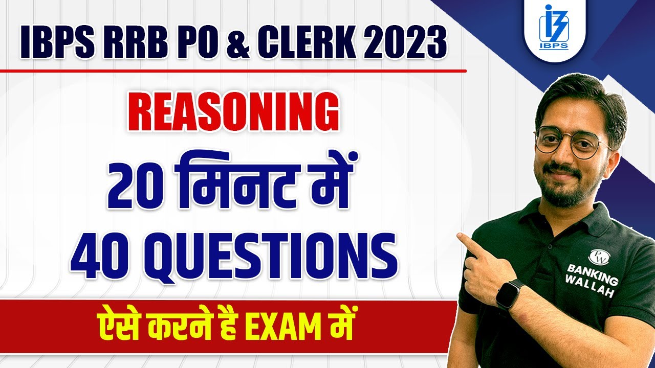 IBPS RRB PO & Clerk 2023 | 40 questions In 20 Minutes | Reasoning By ...