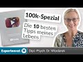 100k Subscriber-Spezial – Meine 10 besten persönlichen Tipps für Glück & Erfolg!