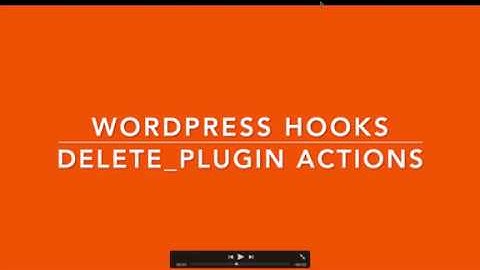 WordPress Action Hooks delete plugin Part-24 Example