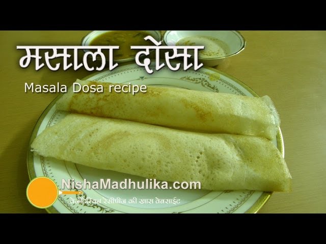 Masala Dosa Recipe Video - How To Make Masala Dosa | Nisha Madhulika