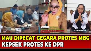 Kritik Dapur MBG Justru Terancam Dipecat! Kepsek Lampung Lawan Ketidakadilan! Kepsek VS DPR